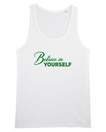 Belive in yourself  White