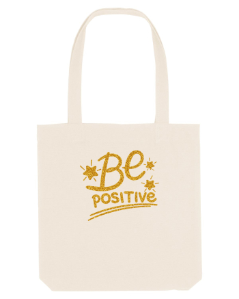 Be positive  Natural