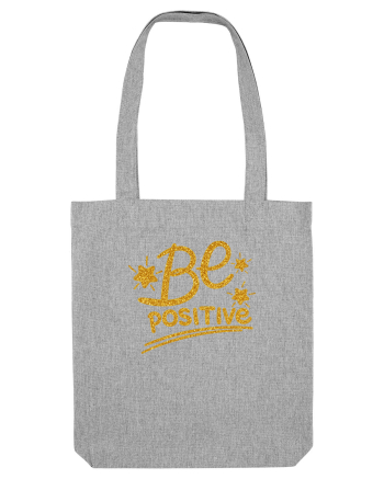 Be positive  Heather Grey