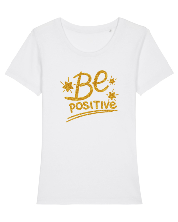 Be positive  White