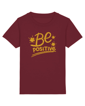 Be positive  Burgundy