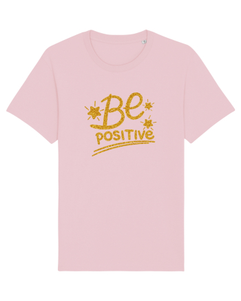 Be positive  Cotton Pink