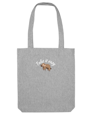 Take it easy  Heather Grey