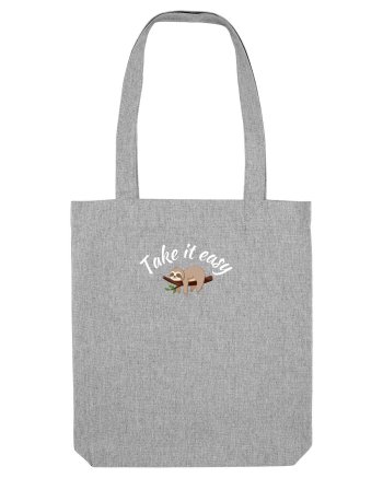 Take it easy  Heather Grey