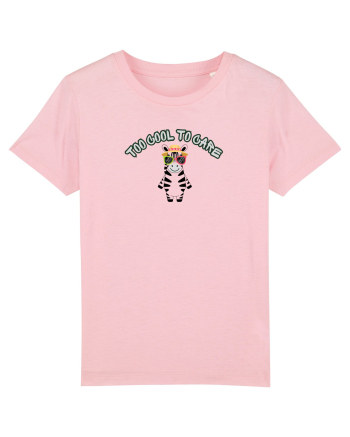 Too cool to care  Cotton Pink