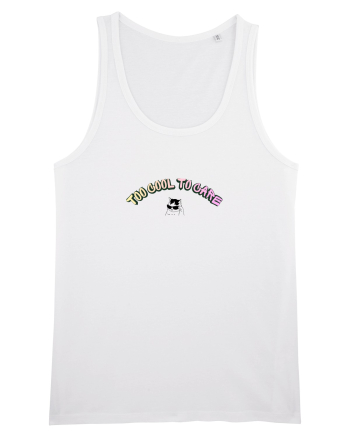 Too cool to care  White