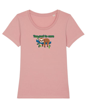 Too cool to care  Canyon Pink