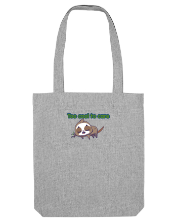 Too cool to care  Heather Grey