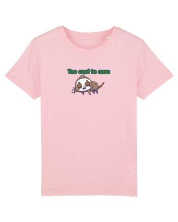Too cool to care  Cotton Pink