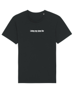 Living my slow life  Tricou mânecă scurtă Unisex Rocker