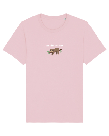 E ok să nu faci nimic  Cotton Pink