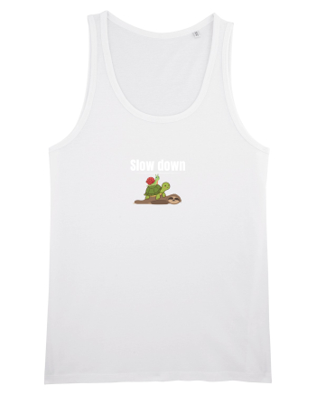Slow down  White
