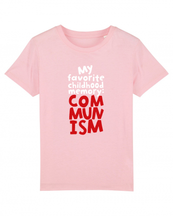 My favourite childhood memory: Communism (white) Cotton Pink