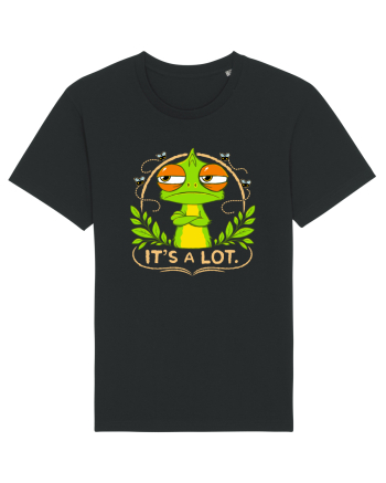 It’s A Lot – Șopârlă sarcastică și obosită Tricou mânecă scurtă Unisex Rocker