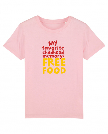 My favourite childhood memory: Free Food (color) Cotton Pink