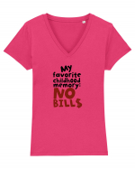 My favourite childhood memory: No Bills (black) Tricou mânecă scurtă guler V Damă Evoker