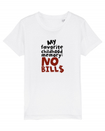 My favourite childhood memory: No Bills (black) Tricou mânecă scurtă  Copii Mini Creator