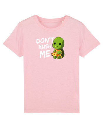 Don't Rush me Cotton Pink