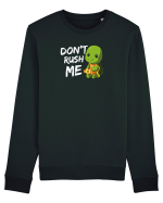Don't Rush me Bluză mânecă lungă Unisex Rise