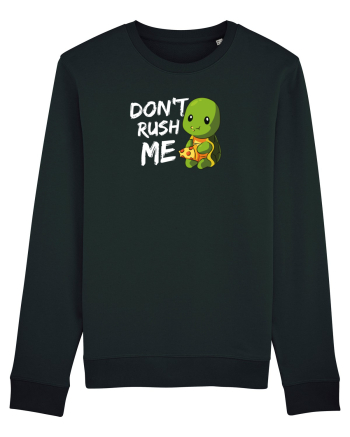 Don't Rush me Black