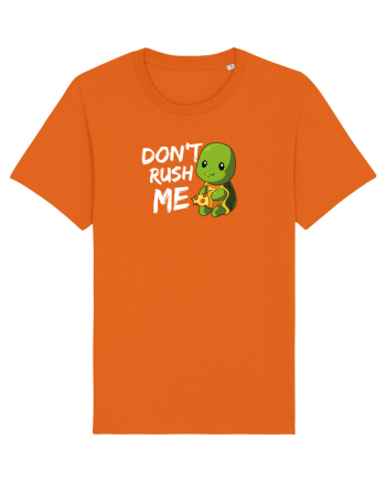 Don't Rush me Bright Orange