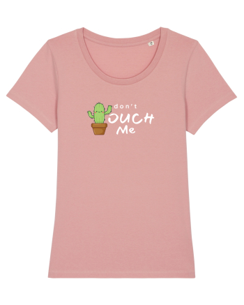 Don't touch me Canyon Pink