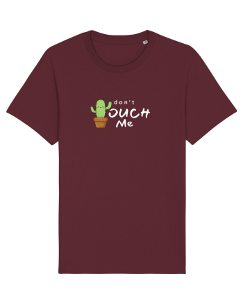 Don't touch me Burgundy