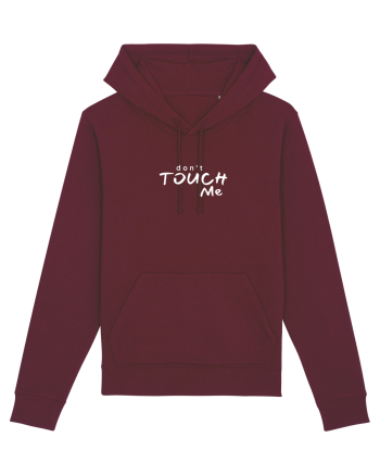 Don't touch me Burgundy