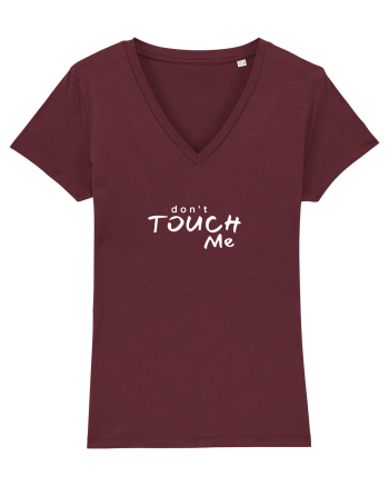 Don't touch me Burgundy