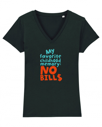 My favourite childhood memory: No Bills (color) Black