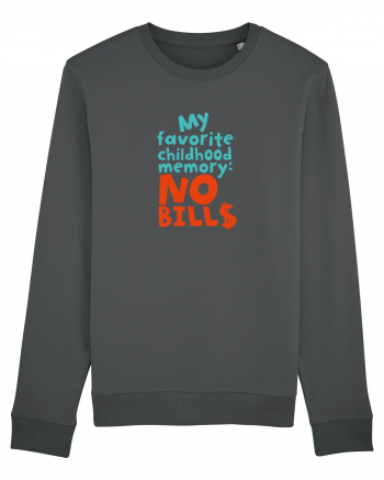 My favourite childhood memory: No Bills (color) Anthracite