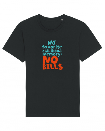 My favourite childhood memory: No Bills (color) Black