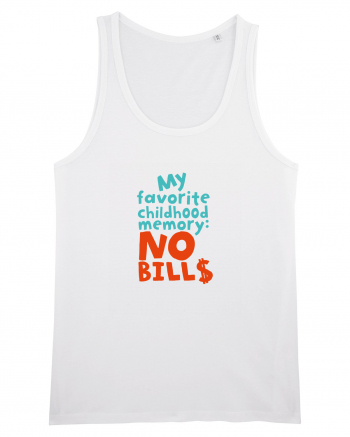 My favourite childhood memory: No Bills (color) White