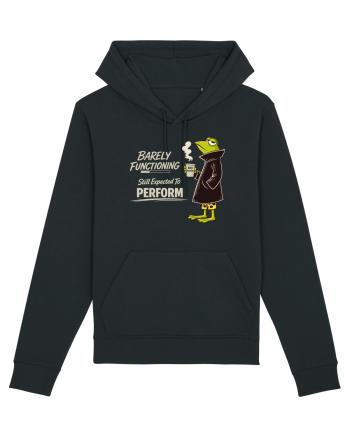 Barely Functioning Still Expected To Perform – Broasca pe Cafea Black