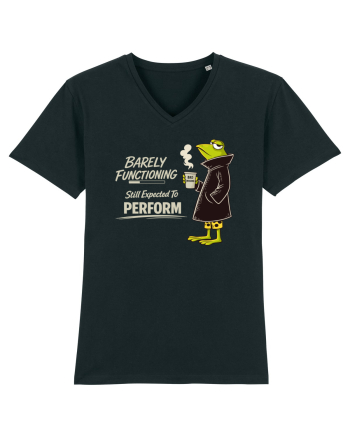 Barely Functioning Still Expected To Perform – Broasca pe Cafea Black