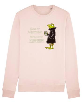 Barely Functioning Still Expected To Perform – Broasca pe Cafea Candy Pink