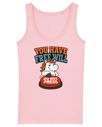 You Have Free Will Do Not Press Funny Unicorn Philosophy Humor Cotton Pink