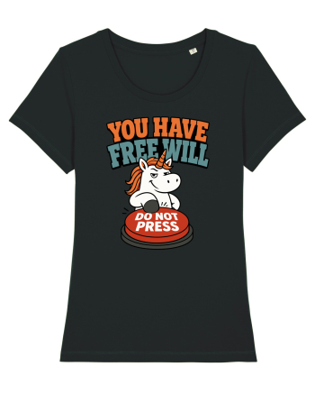 You Have Free Will Do Not Press Funny Unicorn Philosophy Humor Black