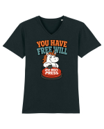 You Have Free Will Do Not Press Funny Unicorn Philosophy Humor Tricou mânecă scurtă guler V Bărbat Presenter