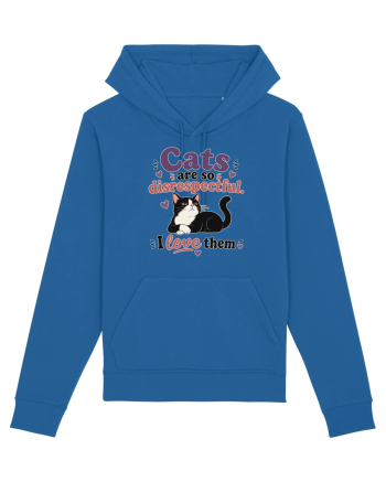 Funny Cat Lover Quote Disrespectful Cat Humor Sarcastic Feline Owner Royal Blue