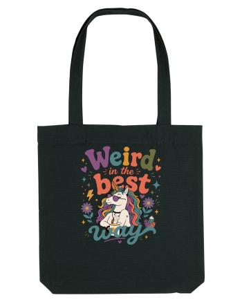 Funny Unicorn Quote Weird In The Best Way Magical Unicorn Humor Black