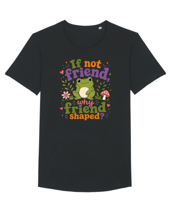 Cute Frog Meme If Not Friend Why Friend Shaped Funny Frog Humor Black