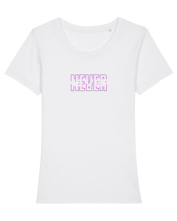 Never  White