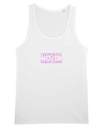 Never  White