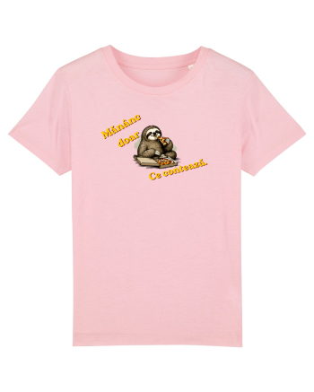 Mănânc doar...ce contează  Cotton Pink