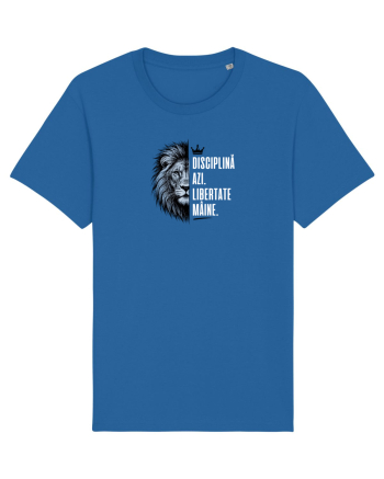 Disciplină azi. Libertate mâine. Royal Blue