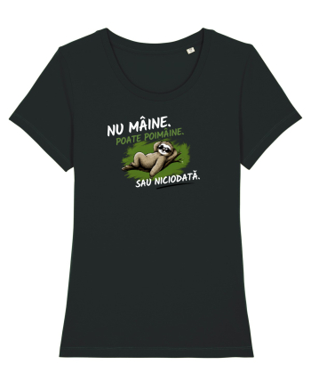 Nu mâine. Poate poimâine. Sau niciodată  Black