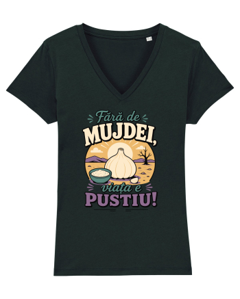 Fără de Mujdei, Viața e Pustiu! Funny Romanian Garlic Sauce Quote Black