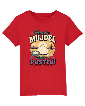 Fără de Mujdei, Viața e Pustiu! Funny Romanian Garlic Sauce Quote Red