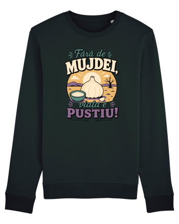 Fără de Mujdei, Viața e Pustiu! Funny Romanian Garlic Sauce Quote Black
